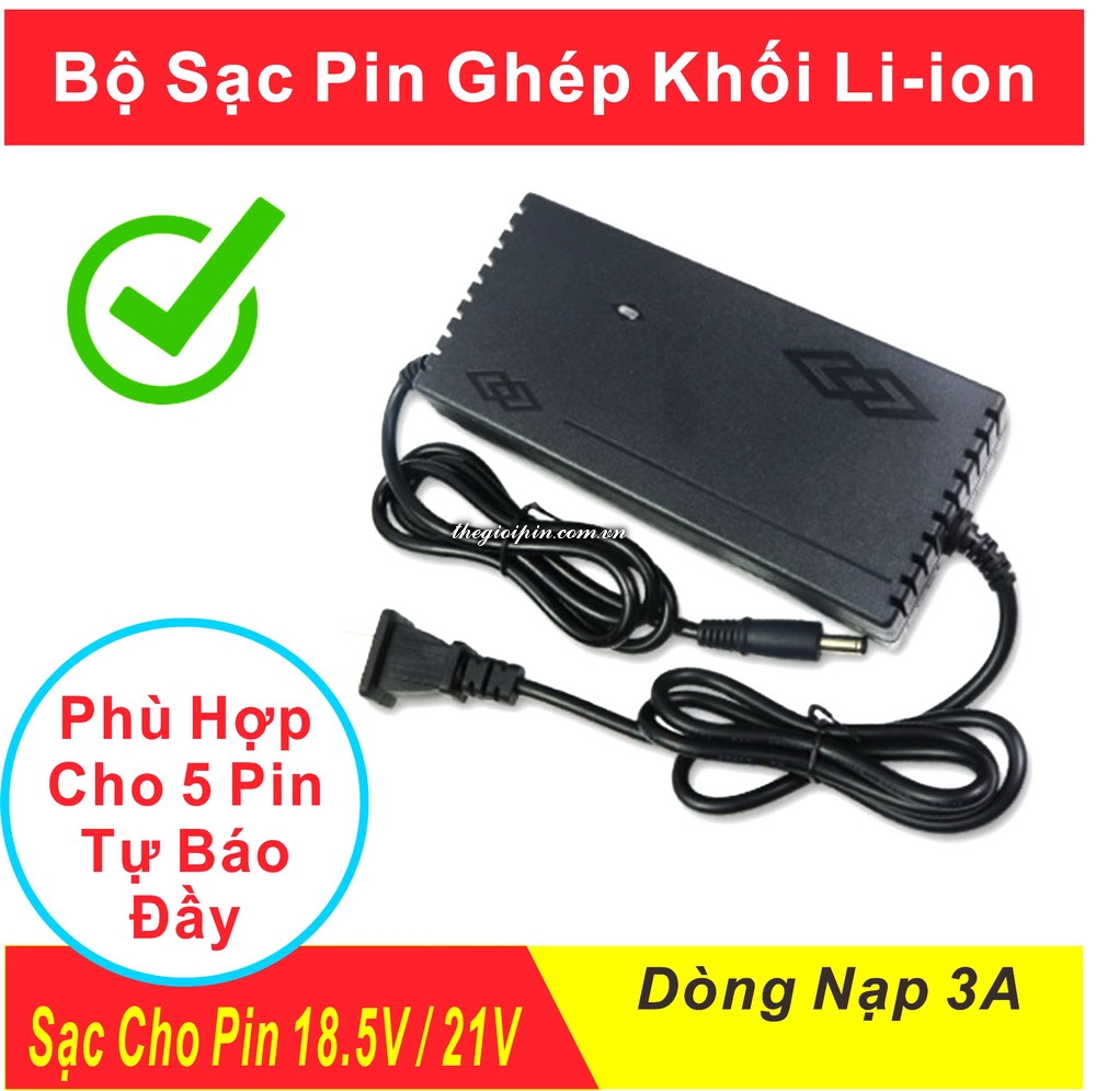 Bộ Sạc Pin Li-ion 5 Cell 18.5V đến 21V 3A